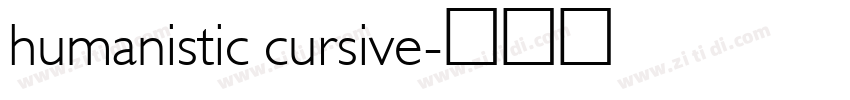 humanistic cursive字体转换